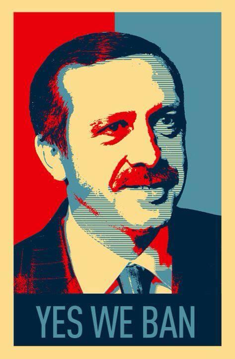 Erdogan - yes we ban